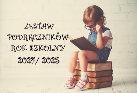 ZESTAW PODRĘCZNIKÓW ROK SZKOLNY 2024/ 2025